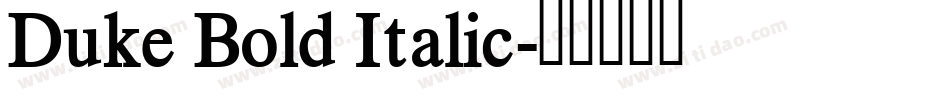 Duke Bold Italic字体转换